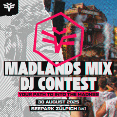 Madlands Mix DJ Contest 2025