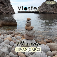 Mirada -Ivan Garci [Vlosfer Records]