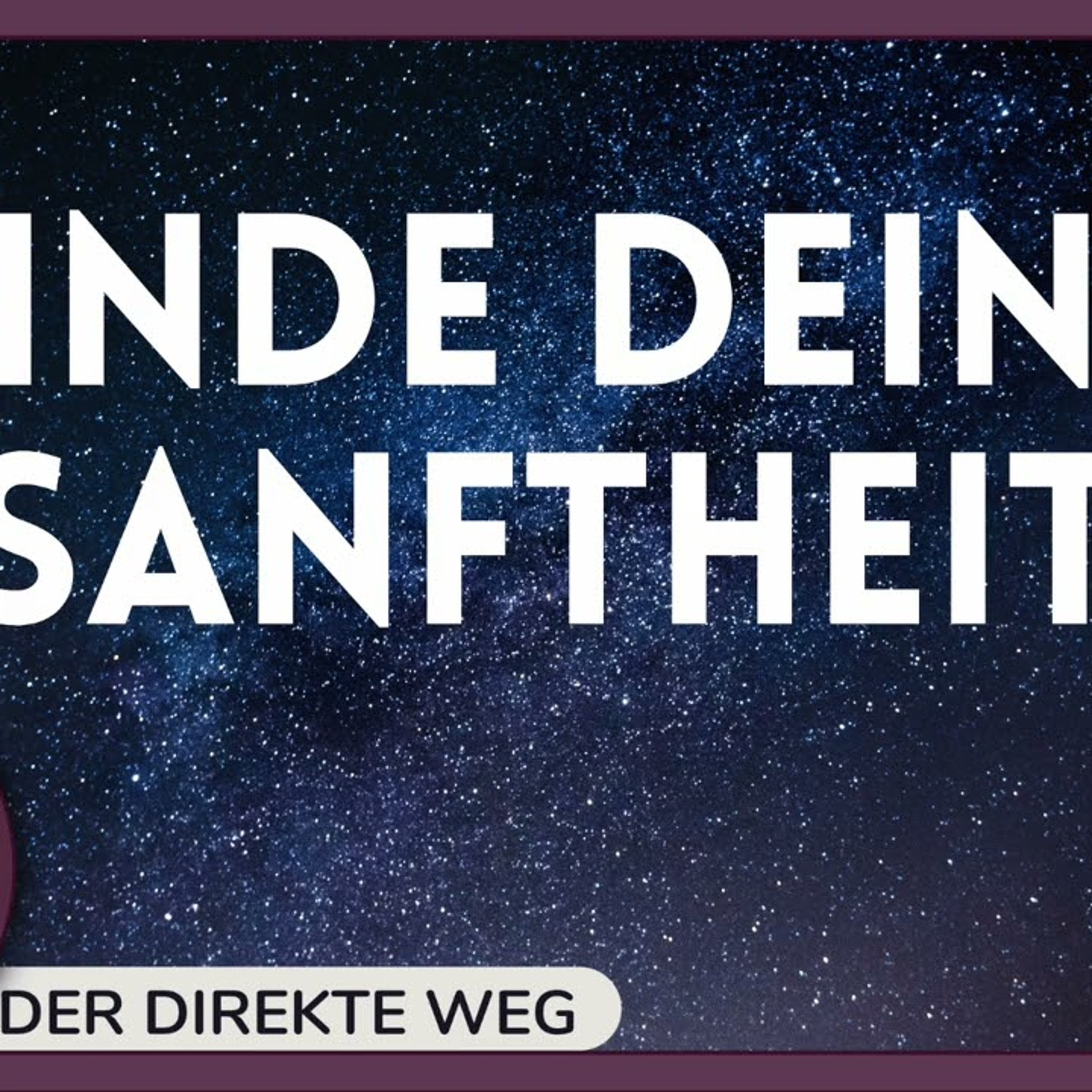 Gottfried Sumser - DER DIREKTE WEG - Ein Kurs in Wundern