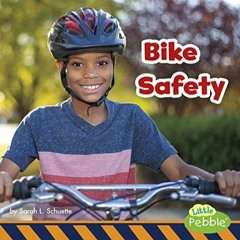 PDF (read online) Bike Safety (Staying Safe!)