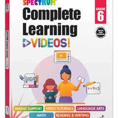 ❤ PDF Read Online ❤ Spectrum Complete Learning + Videos 6th Grade Work