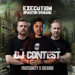 FRATERNITY & SICARIO EXECUTION: Operation Overload DJ CONTEST