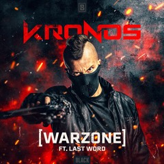 Kronos Ft. Last Word - Warzone
