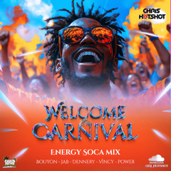 Welcome To Carnival - Energy Soca Mix (Notting Hill 2025)