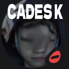 CADES K