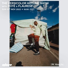 The Versicolor Hotline Show w/ Poté & Flaurese - 13 Novembre 2022