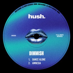 Dimmish - Dance Alone EP