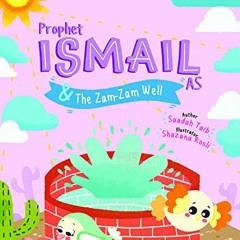 ACCESS EBOOK ✉️ Prophet Ismail and the ZamZam Well Activity Book (The Prophets of Isl