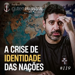 119: A crise de identidade das nações