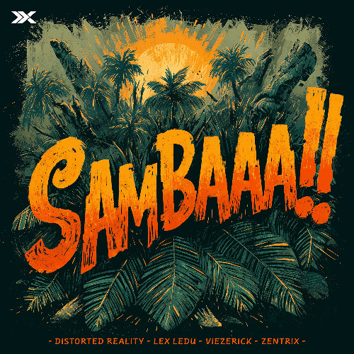 Distorted Reality & Lex Ledu & Viezerick & Zentrix - Sambaaa!!