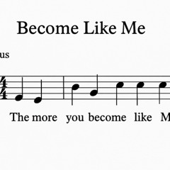 Become Like Me