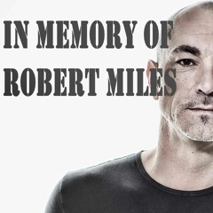 Children Remix 2021 memory of Robert Miles