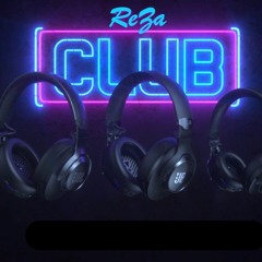 ReZa - ClubSet März 2021