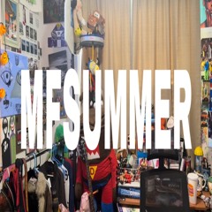 MFSUMMER (prod. madvillian)