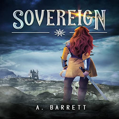 [Read] PDF 📂 Sovereign: The Sovereign Chronicles by  Arcadian Barrett,Alexandra Hunt