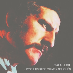 José Larralde Quimey Neuquén Galab Edit