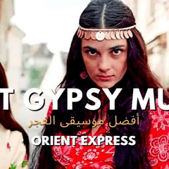 Orient Express - Best Gypsy Music 2023