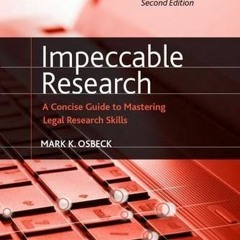 [Free] EPUB 📂 Impeccable Research, A Concise Guide to Mastering Legal Research Skill