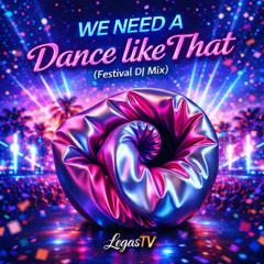 We need a dance like that (Festival DJ Mix)