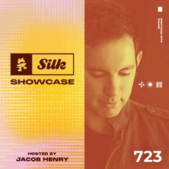 Monstercat Silk Showcase 723 (Hosted by Jacob Henry)