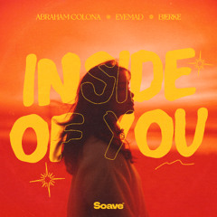 Abraham Colona & EyeMad - Inside Of You (feat. Bjerke)