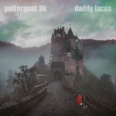 Poltergust 3k (pre-save in bio, out Nov 18th)