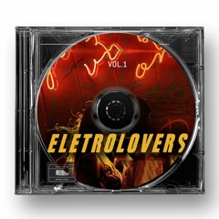 Eletrolovers  // Set by Mak [JUN2021]