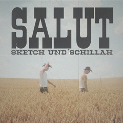 SKETCH x Schillah - Salut