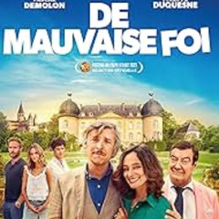[VOIR-HD] "De mauvaise foi" Streaming VF [FR] Complet et VOSTFR