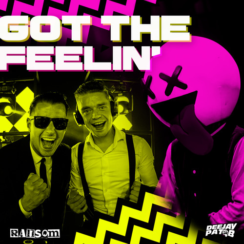 Ransom X Pat B - Got The Feelin'