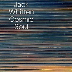 Read ❤️ PDF Jack Whitten: Cosmic Soul by  Jack Whitten &  Richard Shiff