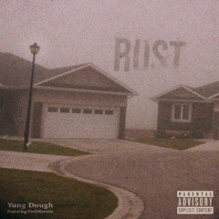 Rust Ft GothNormie (Prod. Lil $wedden)