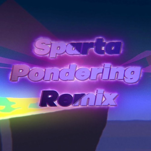 Stream [BFB] | Sparta Pondering Remix (Instrumental) by Zafiro | Listen ...