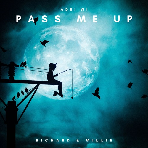 Pass me up