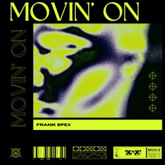 Movin' On
