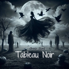 Tableau Noir (Prod.Daiki)