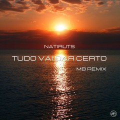 Natiruts- Tudo Vai Dar Certo (Dj Marcelo Bitencourt Remix) FREE DOWNLOAD
