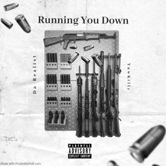 NorVeayo feat Da realist&lil melodist(running you down)