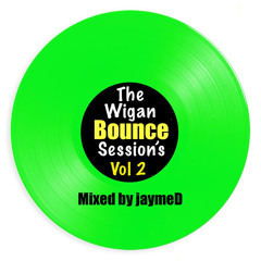 The wigan bounce sessions vol 2