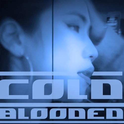Cold Blooded