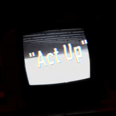 Act Up