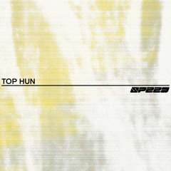 Top Hun | SPEED 速度 | 022 |