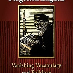 [Read] EPUB KINDLE PDF EBOOK The Best of Forgotten English: A Collection Of Vanishing