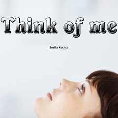 Think of me