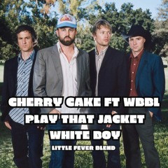 CHERRY CAKE FT WBBL - PLAY THAT JACKET WHITE BOY (LITTLE FEVER BLEND)