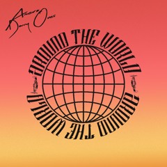 Amero & Danny Ores - Around The World