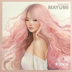Tonight - Mayumi