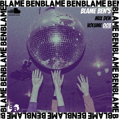 Blame Ben - The Summer'24 Mix (Mix Den Series 003)