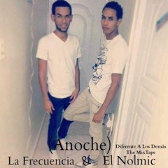 La Frecuencia Y El Nolmic - Anoche (2013)