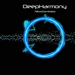 Deep Harmony - Nikos Danelakis (Original Audio)
